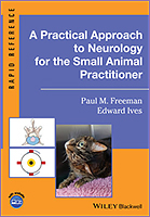 A Practical Approach to Neurology for the Small Animal Practitioner 1/e
